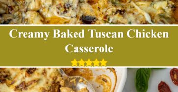 Baked Tuscan Chicken Casserole