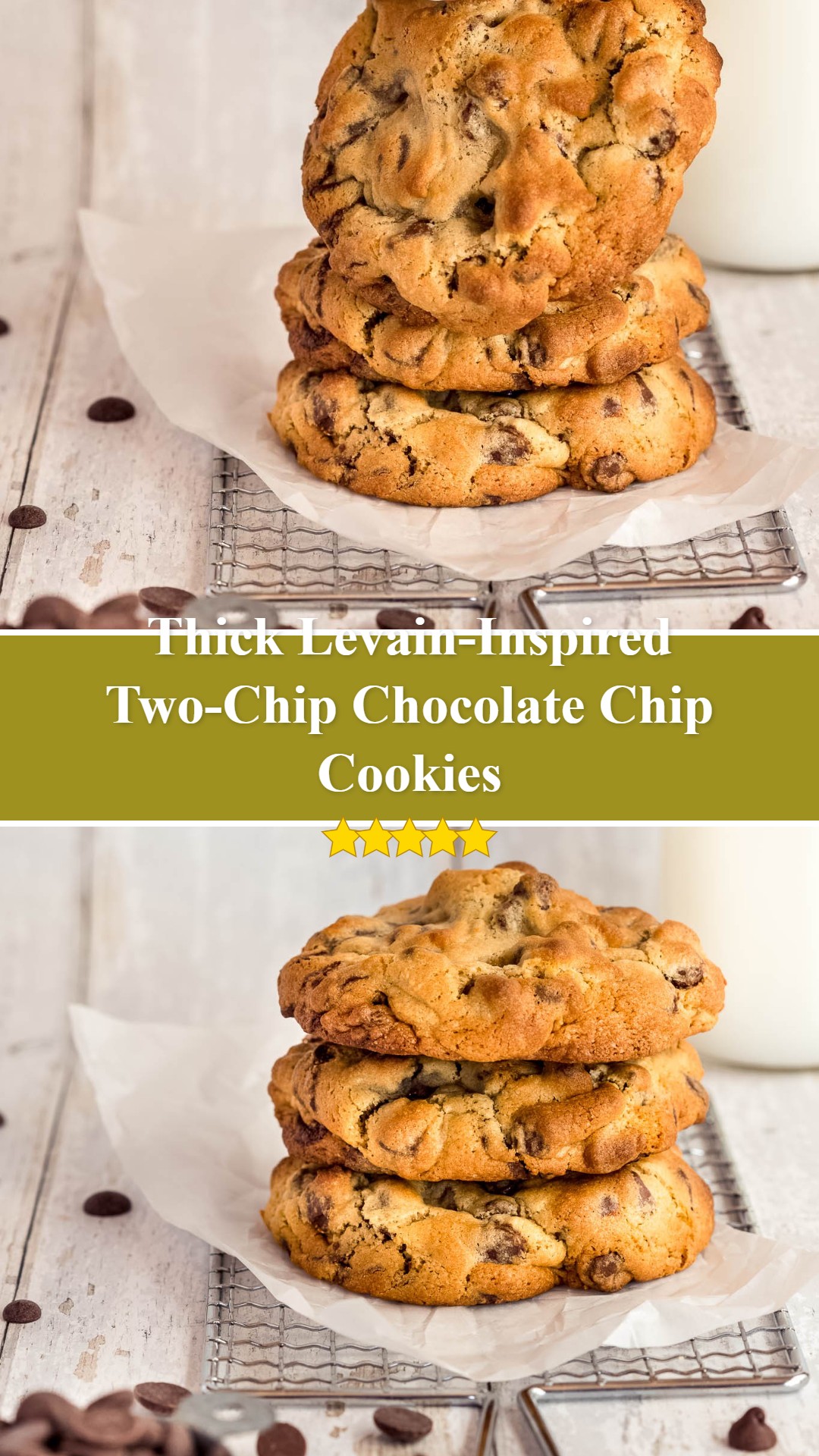 Levain-Inspired Two-Chip Chocolate Chip Cookies